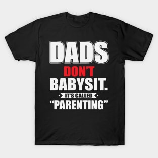 Parenting Dads T-Shirt